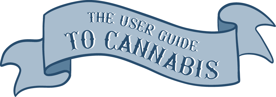 User Guide to Cannabis